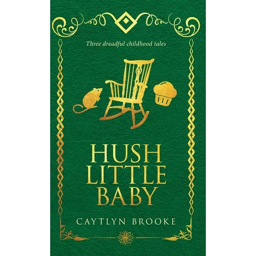 Hush Little Baby - Hardcover