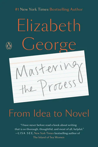 Mastering the Process: From Idea to Novel - Paperback