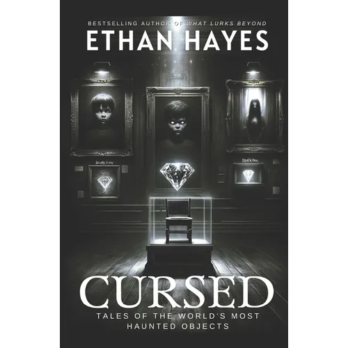 Cursed: Tales of the World's Most Haunted Objects - Paperback