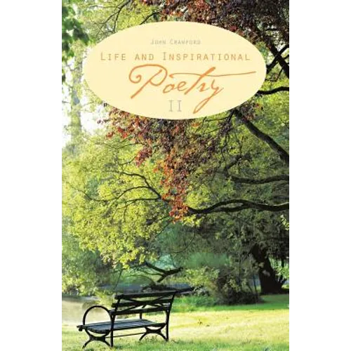 Life and Inspirational Poetry: II - Paperback