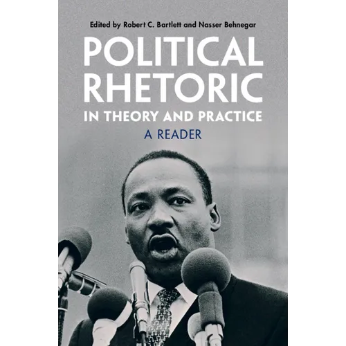 Political Rhetoric in Theory and Practice - Paperback