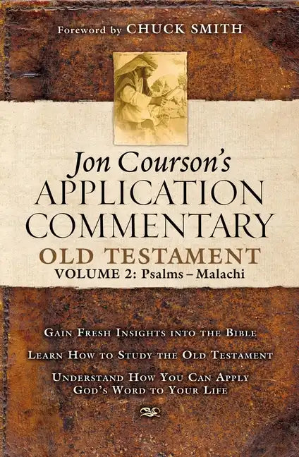 Jon Courson's Application Commentary: Volume 2, Old Testament (Psalms - Malachi) - Hardcover