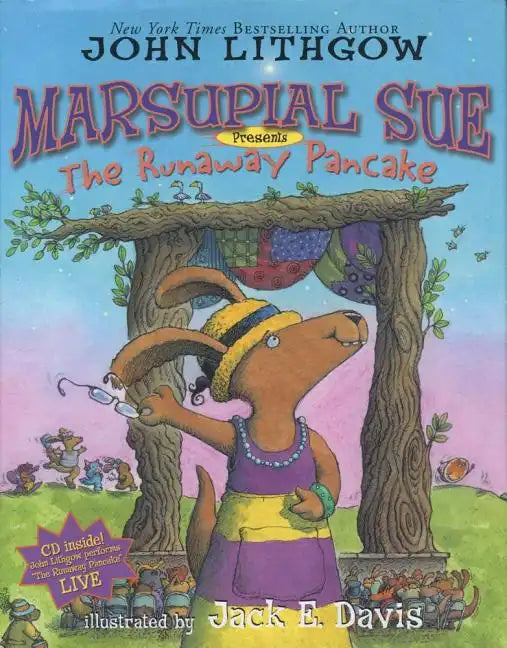 Marsupial Sue Presents the Runaway Pancake: Marsupial Sue Presents the Runaway Pancake [With CD (Audio)] - Hardcover