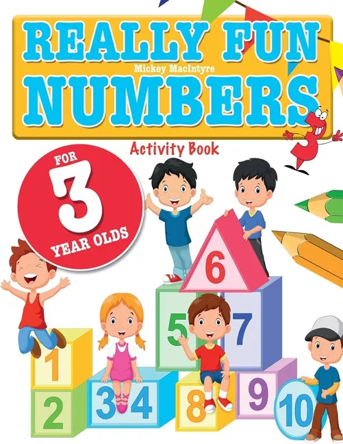 Really Fun Numbers For 3 Year Olds: A fun & educational counting numbers activity book for three year old children - Paperback