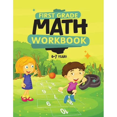 First Grade Math Workbook For Kids 6-7: Math Made Easy - Paperback