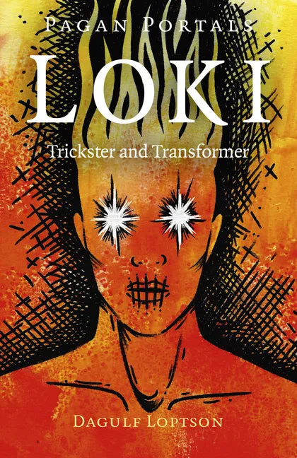 Pagan Portals - Loki: Trickster and Transformer - Paperback