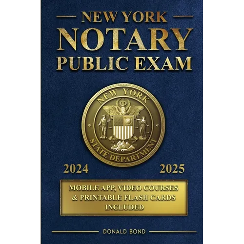 New York Notary Public Exam: Explore Essential Knowledge for Exam Mastery and Jumpstart Your New Career [III EDITION] - Paperback