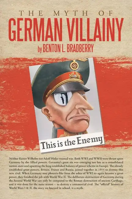The Myth of German Villainy - Paperback