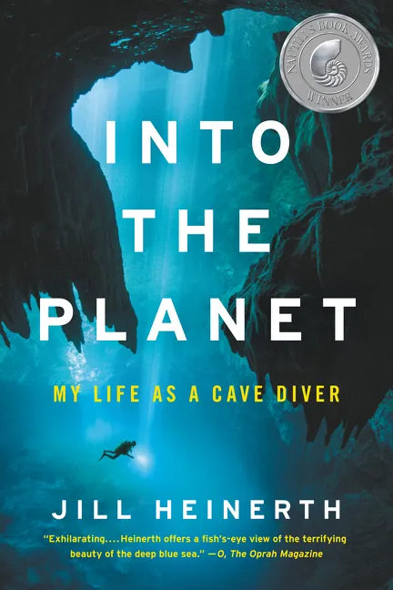 Into the Planet: My Life as a Cave Diver - Paperback