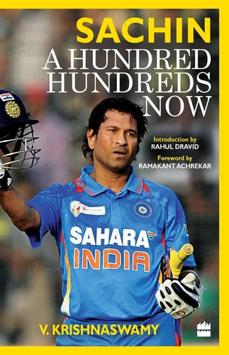 Sachin: A Hundred Hundreds Now - Paperback