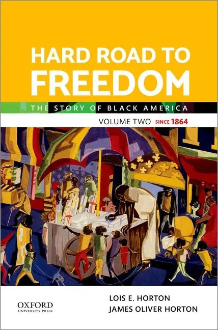 Hard Road to Freedom Volume Two: The Story of Black America - Paperback