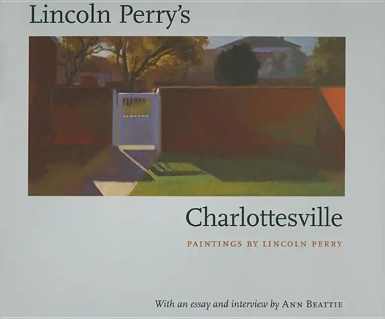 Lincoln Perry's Charlottesville - Hardcover