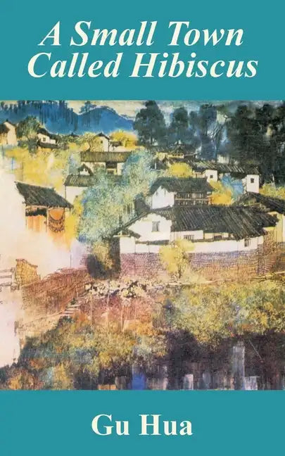 A Small Town Called Hibiscus - Paperback