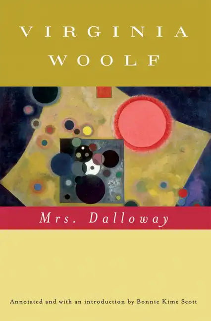 Mrs. Dalloway (Annotated): The Virginia Woolf Library Annotated Edition - Paperback