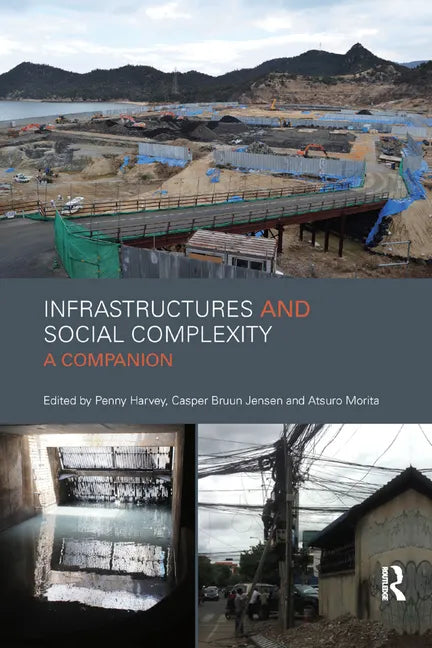 Infrastructures and Social Complexity: A Companion - Paperback