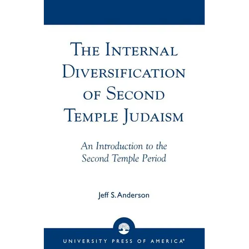 The Internal Diversification of Second Temple Judaism - Paperback