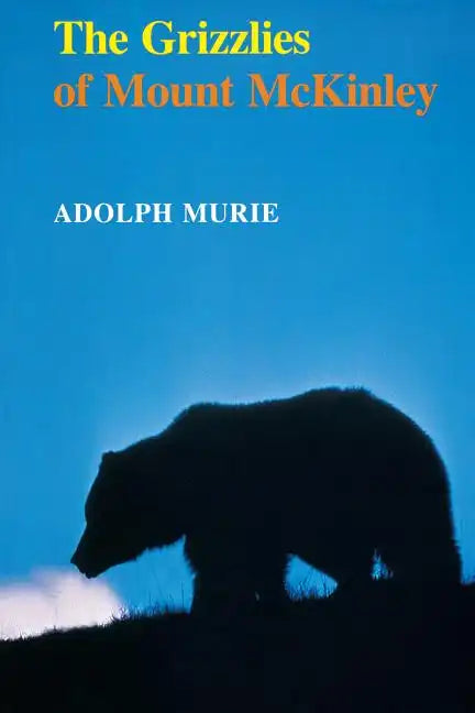 The Grizzlies of Mount McKinley - Paperback