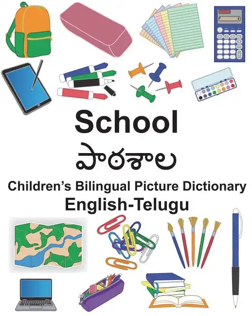 English-Telugu School Children's Bilingual Picture Dictionary - Paperback