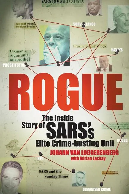 Rogue: The Inside Story of SARS's Elite Crime-busting Unit - Paperback