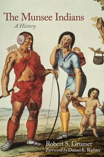 The Munsee Indians, 262: A History - Hardcover