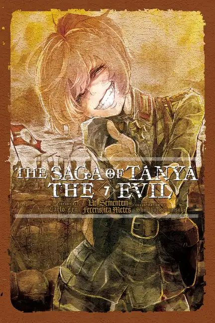 The Saga of Tanya the Evil, Vol. 7 (Light Novel): UT Sementem Feceris, Ita Metes - Paperback