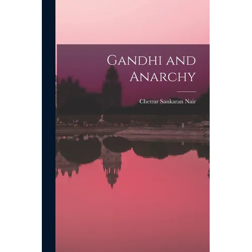 Gandhi and Anarchy - Paperback