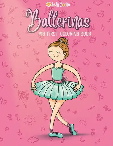 Ballerinas: My first Coloring Book - Paperback