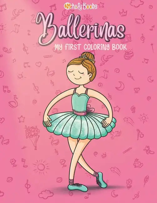Ballerinas: My first Coloring Book - Paperback