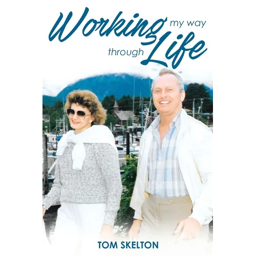 Working My Way Through Life - Paperback