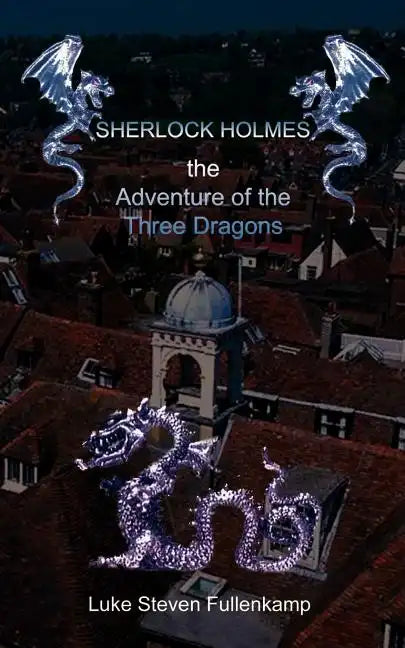 Sherlock Holmes and the Adventure of the Three Dragons - Paperback
