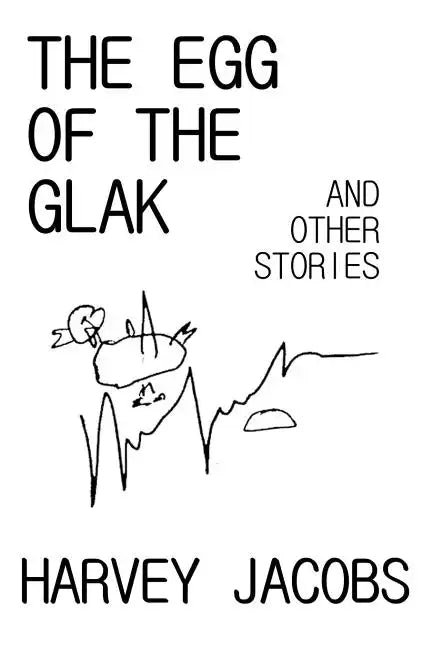The Egg of the Glak: and other stories - Paperback