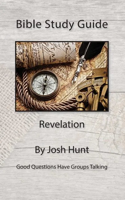 Bible Study Guide -- Revelation: Good Questions Have Small Groups Talking - Paperback