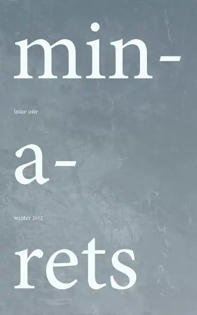 Minarets: Issue One, Winter - Paperback