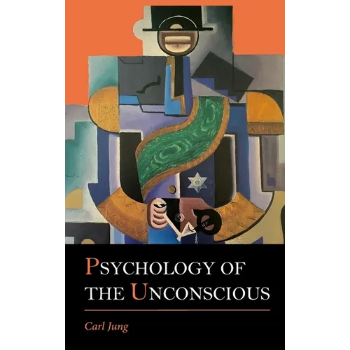 Psychology of the Unconscious - Hardcover
