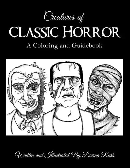 Creatures of Classic Horror: Guide and Coloring Book - Paperback