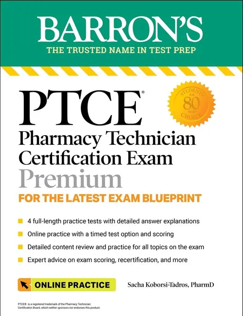 Ptce: Pharmacy Technician Certification Exam Premium: 4 Practice Tests + Comprehensive Review + Online Practice - Paperback