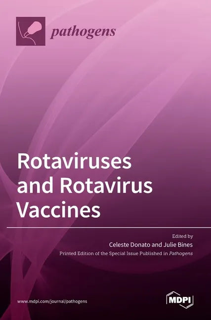 Rotaviruses and Rotavirus Vaccines - Hardcover