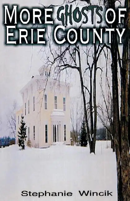 More Ghosts of Erie County - Paperback