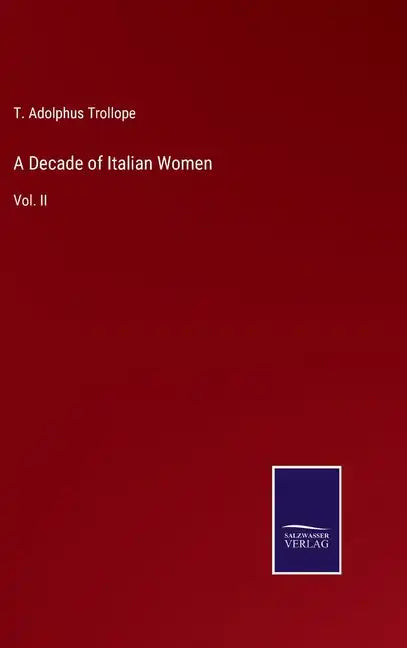 A Decade of Italian Women: Vol. II - Hardcover