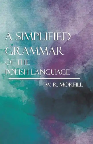 A Simplified Grammar of the Polish Language - Paperback