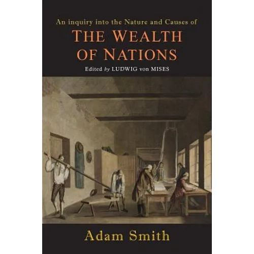 Wealth of Nations [Selections] - Paperback