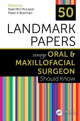 50 Landmark Papers Every Oral and Maxillofacial Surgeon Should Know - Paperback