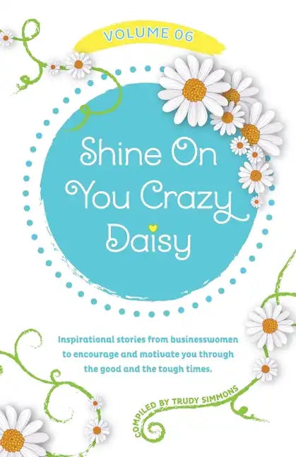Shine On You Crazy Daisy - Volume 6 - Paperback