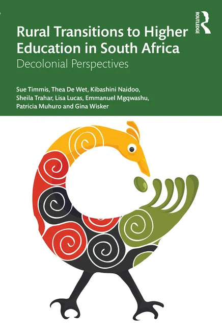 Rural Transitions to Higher Education in South Africa: Decolonial Perspectives - Paperback