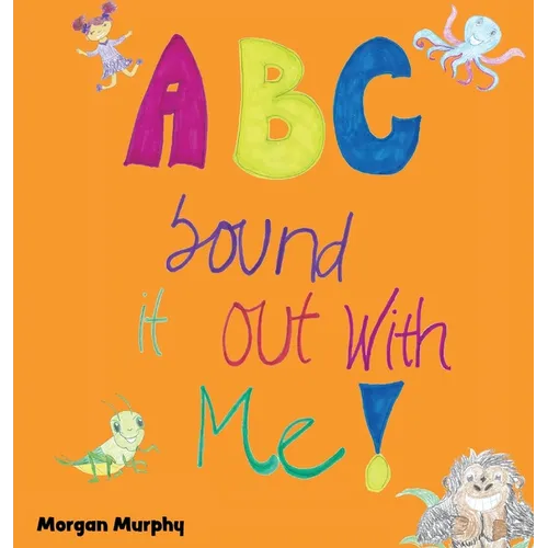 ABC Sound It Out With Me! - Hardcover