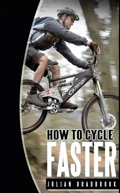 How To Cycle Faster: Run Cycle Swim - Paperback