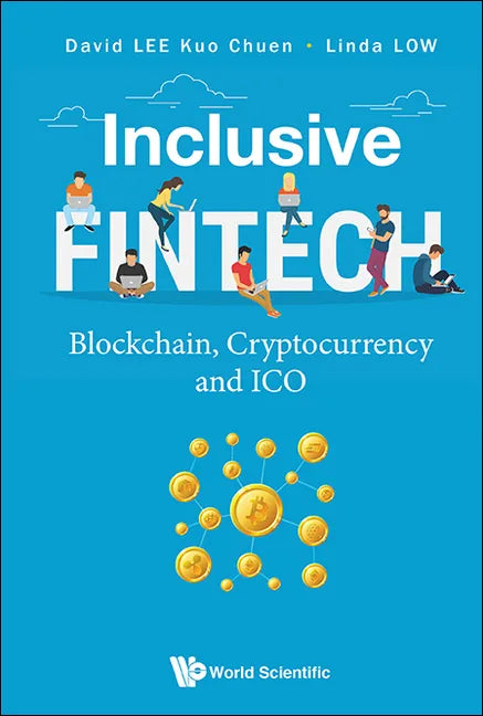 Inclusive Fintech: Blockchain, Cryptocurrency and Ico - Paperback