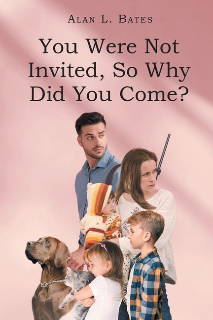 You Were Not Invited, So Why Did You Come? - Paperback