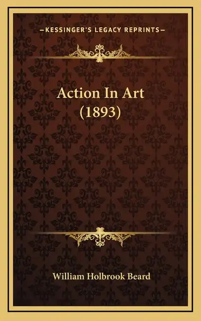 Action In Art (1893) - Hardcover