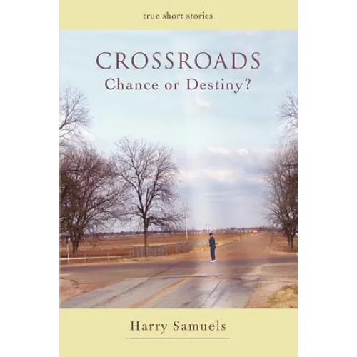 Crossroads: Chance or Destiny? - Paperback